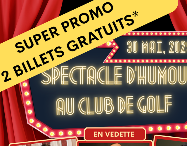 Offre spéciale 2 billets gratuits - Spectacle d'humour
